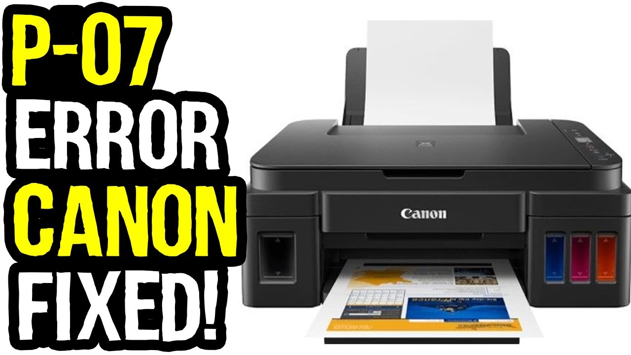 Reset P07 Error in Canon G3411, G2411, G2010, G3010 and Many Other Models