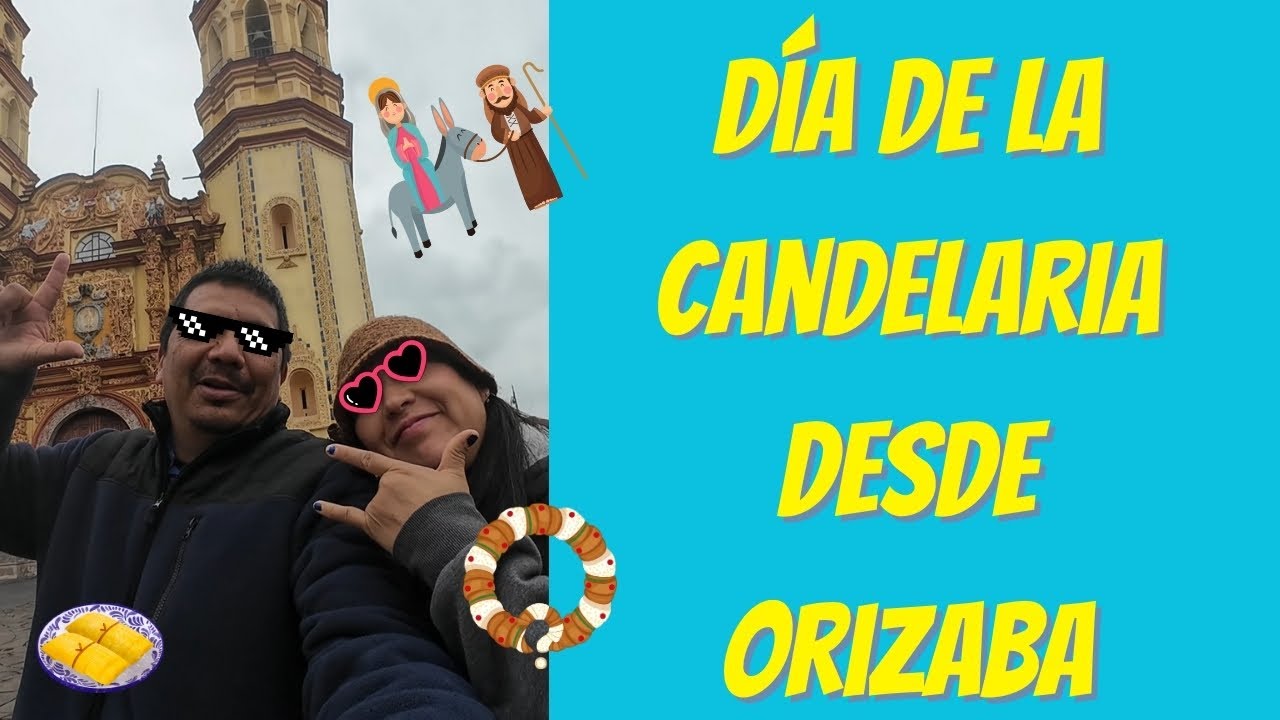 Día de la Candelaria desde Orizaba
