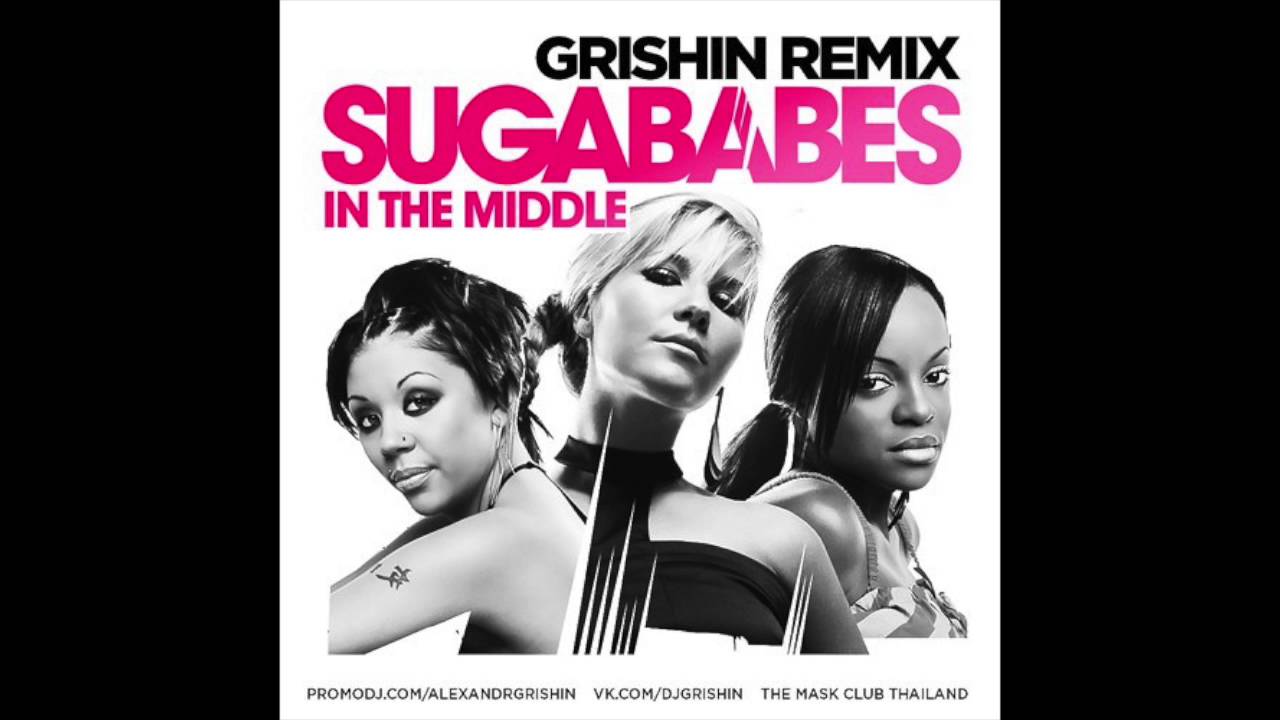 Sugababes - In The Middle (GRishin Remix)
