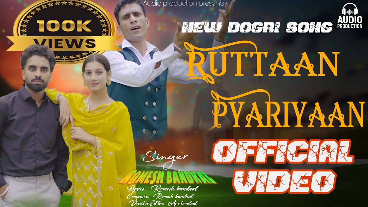 Ruttaan Pyariyaan | new dogri song | Romesh bandral 2025 latest dogri song #dogrisong