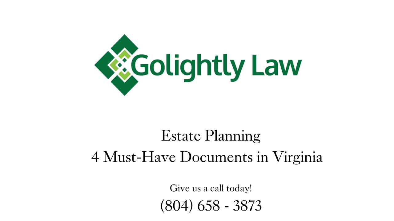 4 Must Have Estate Planning Documents in Virginia