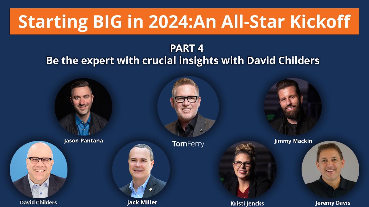 2024 Real Estate Forecast with David Childers | Tom Ferry&rsquo;s Mega Webinar