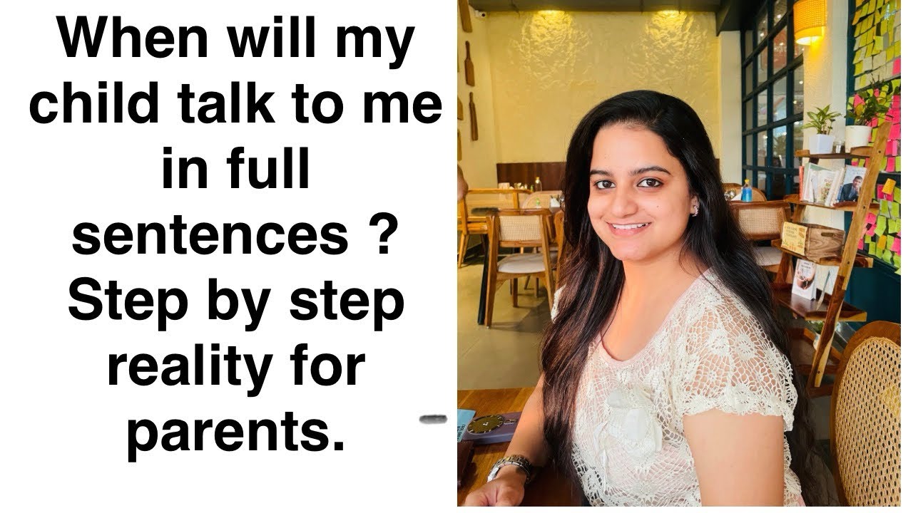 When Will My Child Talk to Me in Full Conversations? | Step-by-Step Reality for Parents