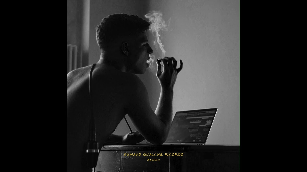 Bayron - Fumavo qualche ricordo (Prod. Bayron)