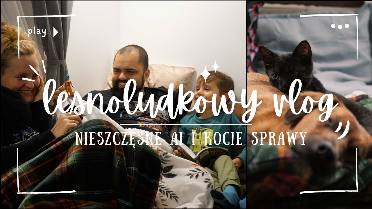 Nowy członek rodziny, premiera i zjadające nas AI 😱 [Leśnoludkowy vlog ep.15]