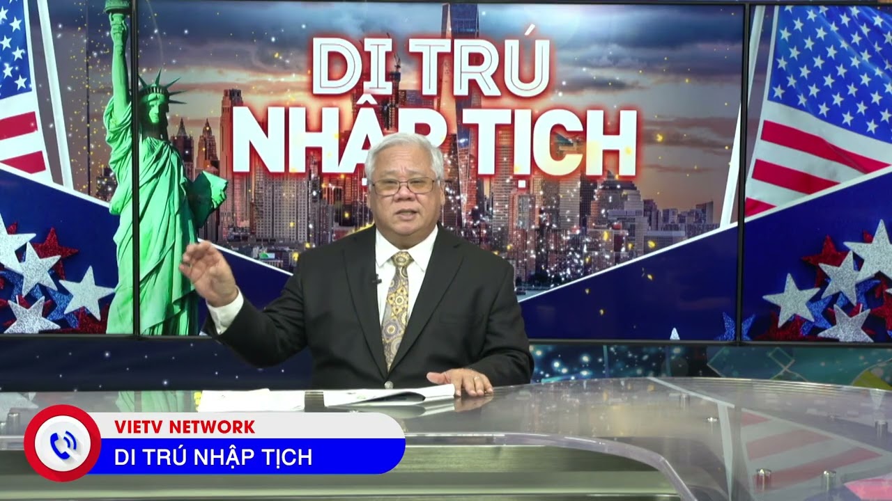 667-Chương Trình Di Trú & Nhập Tịch - Part 2 (01/12/2026)