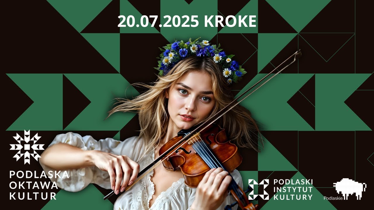 Podlaska Oktawa Kultur 2025 | Dzień III | 20.07.2025 KROKE