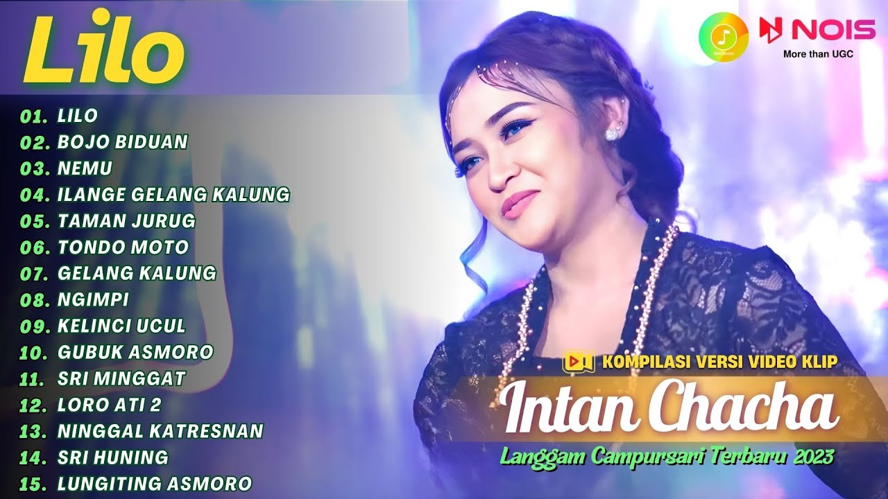 INTAN CHACHA - LILO - BOJO BIDUAN - NEMU | KOMPILASI LANGGAM CAMPURSARI TERBARU 2023 FULL VIDEO KLIP