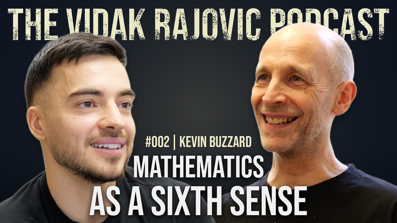 Pure Mathematician: There's a Perfect World Most People Will Never See | Kevin Buzzard #002