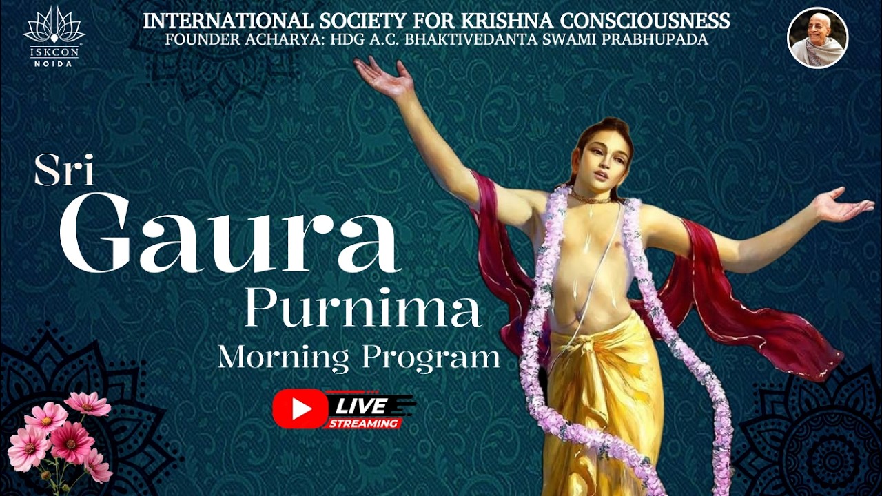 Gaura Purnima Morning Program