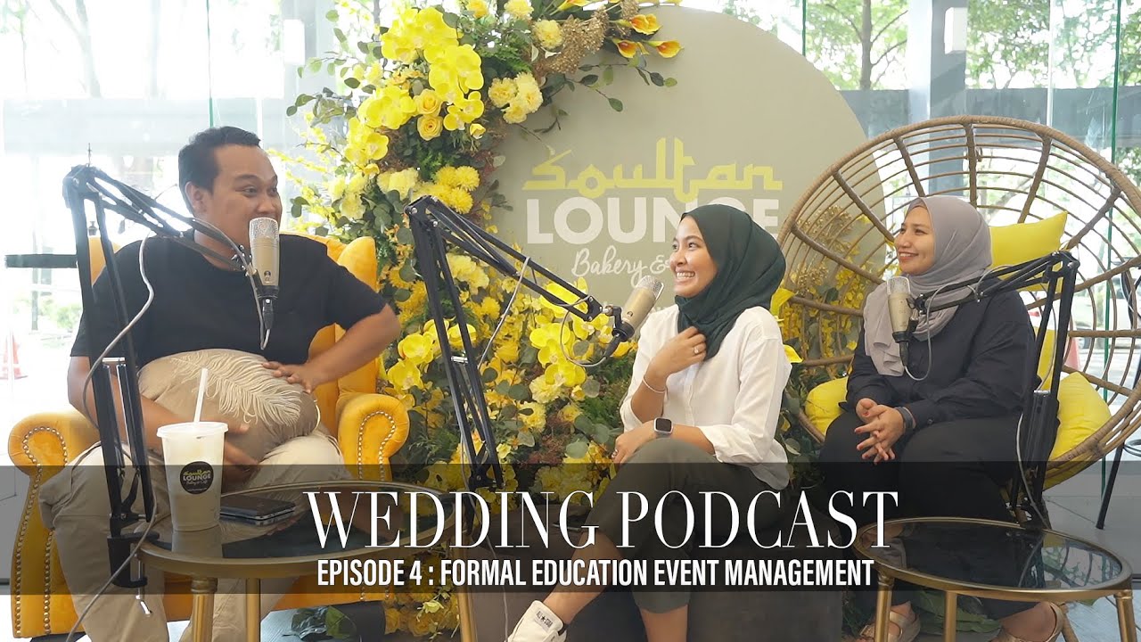 WEDDING PODCAST : EPISODE 4 : FORMAL EDUCATION EVENT MANAGEMENT