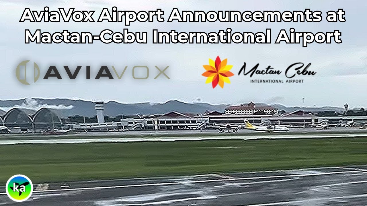 AviaVox Airport Announcements at Mactan-Cebu International Airport | 2024
