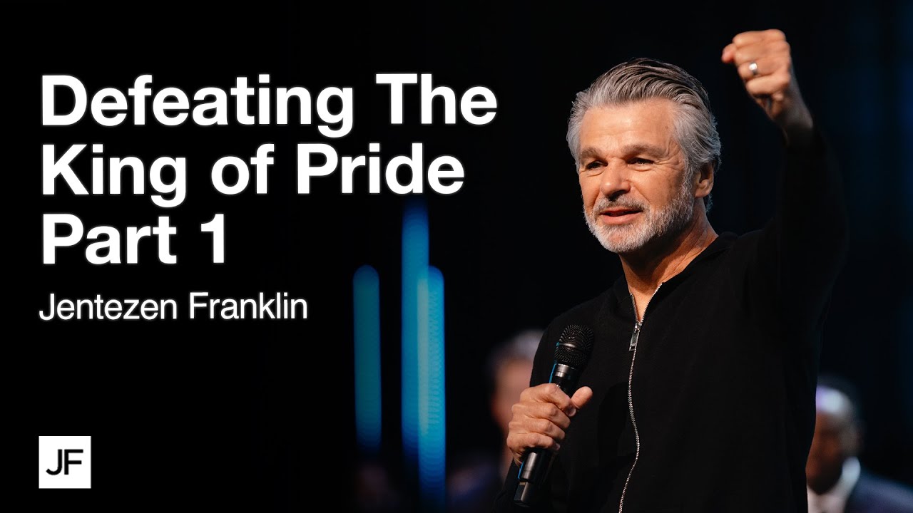 Defeating The King of Pride Part 1 | Jentezen Franklin