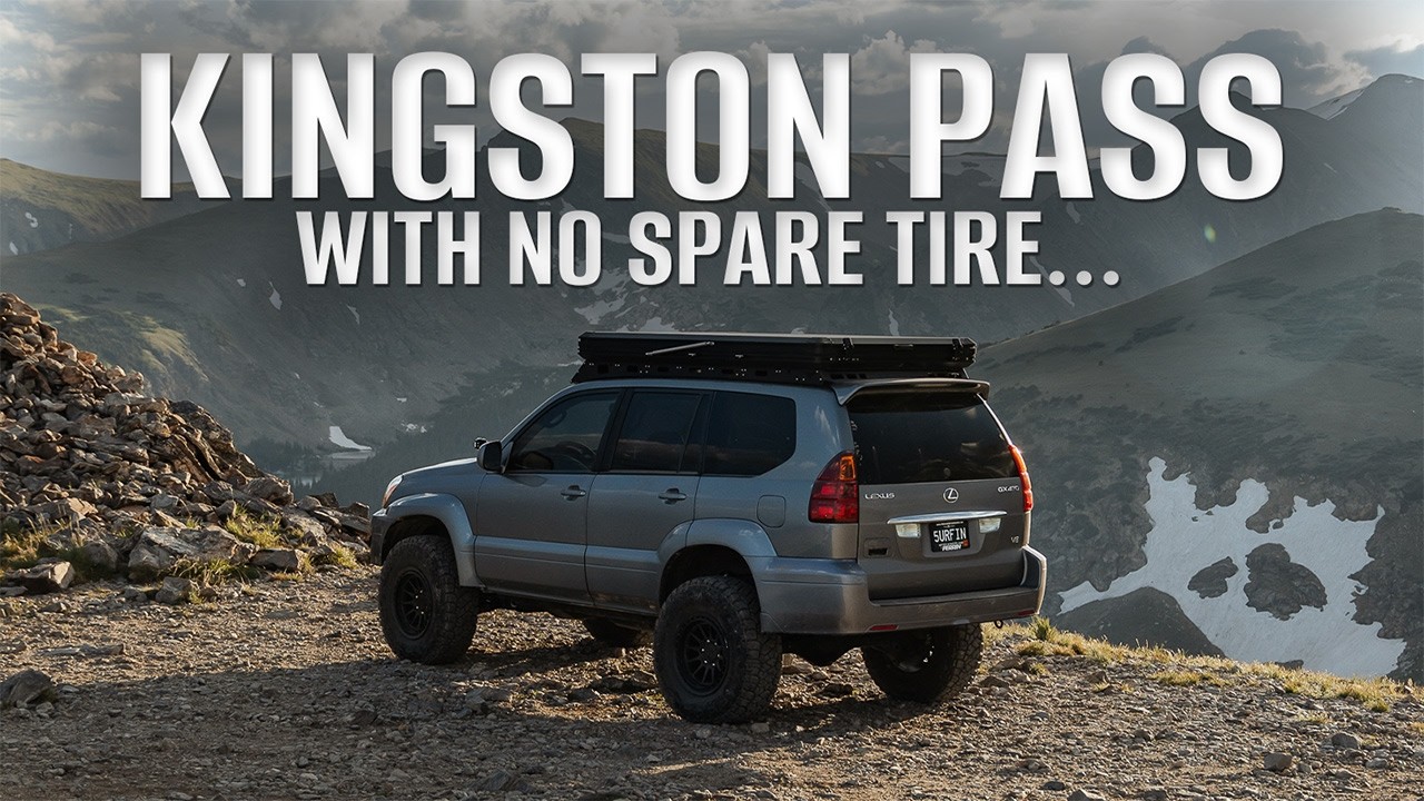 This Is Why You Carry a Spare: GX470 | Kingston Pass 4x4 Adventure