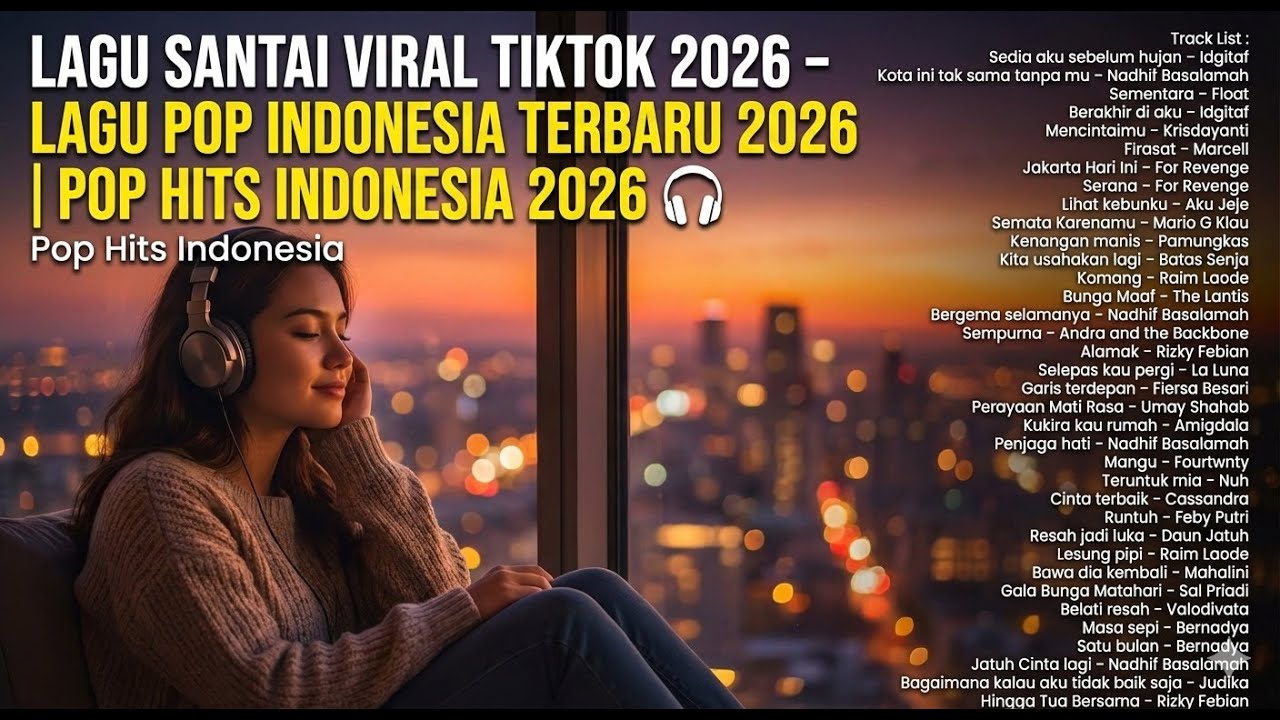 Lagu Santai Viral TikTok 2026 – Lagu Pop Indonesia Terbaru 2026 | Pop Hits Indonesia 2026 🎧
