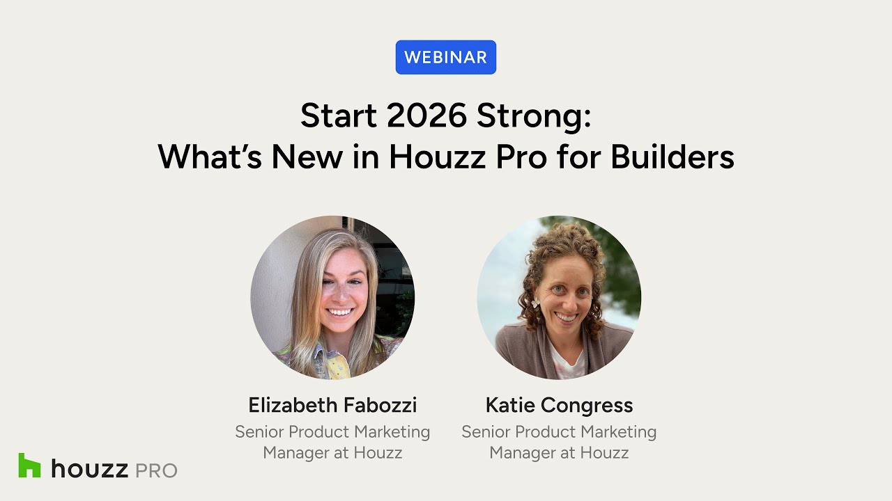 Start 2026 Strong: What’s New in Houzz Pro for Builders