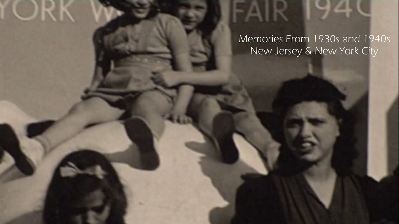 Memories From 1930s and 1940s New Jersey & New York City