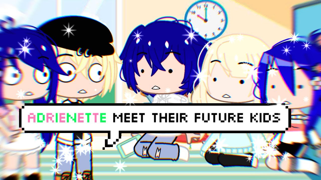 ❝ Adrien and Marinette (Adrienette) Meet Their Future Kids ! MLB Funny Skit/Meme // Miraculous~//