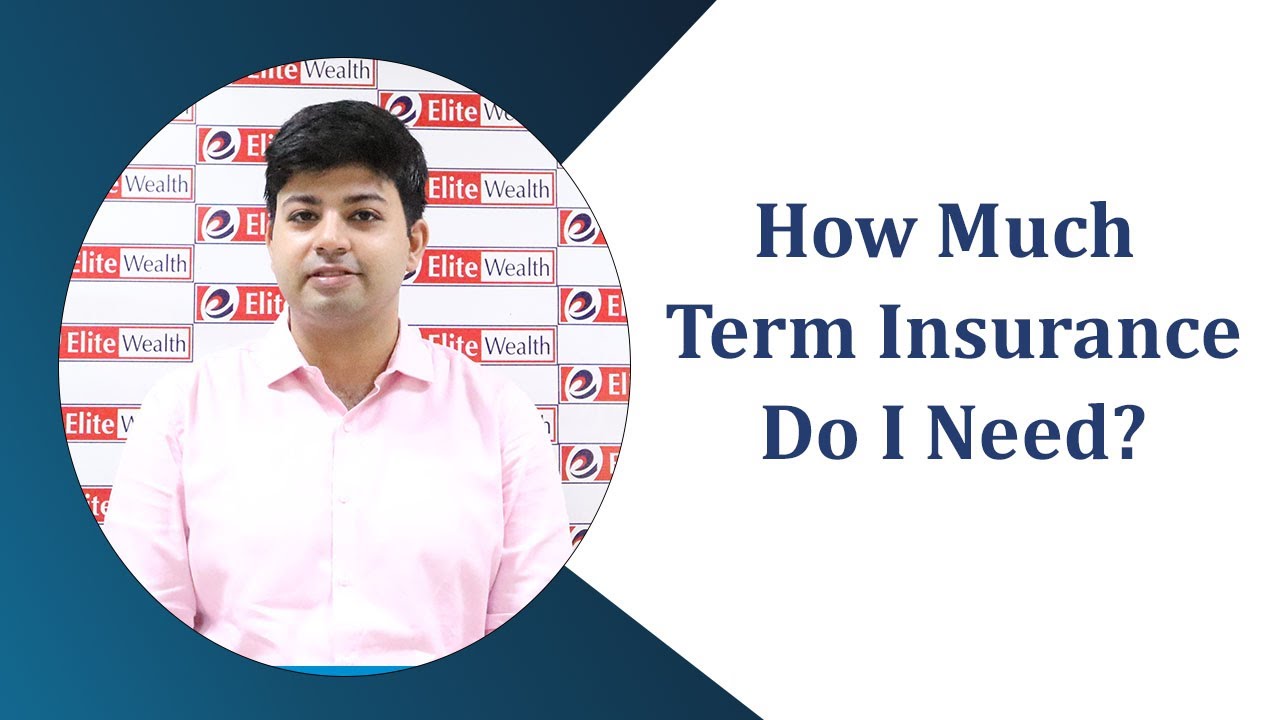 How Much Term Insurance Do I Need?