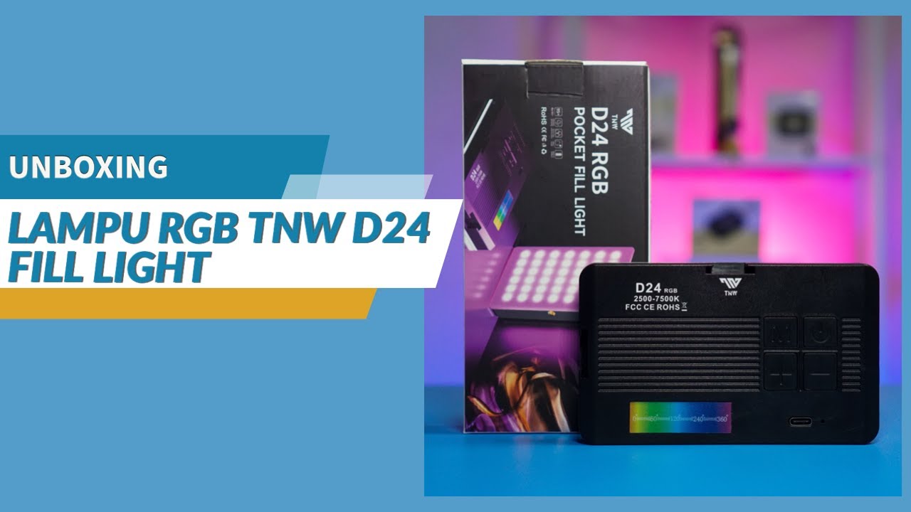 Unboxing Lampu RGB TNW D24 Fill Light - Lampu Background Video