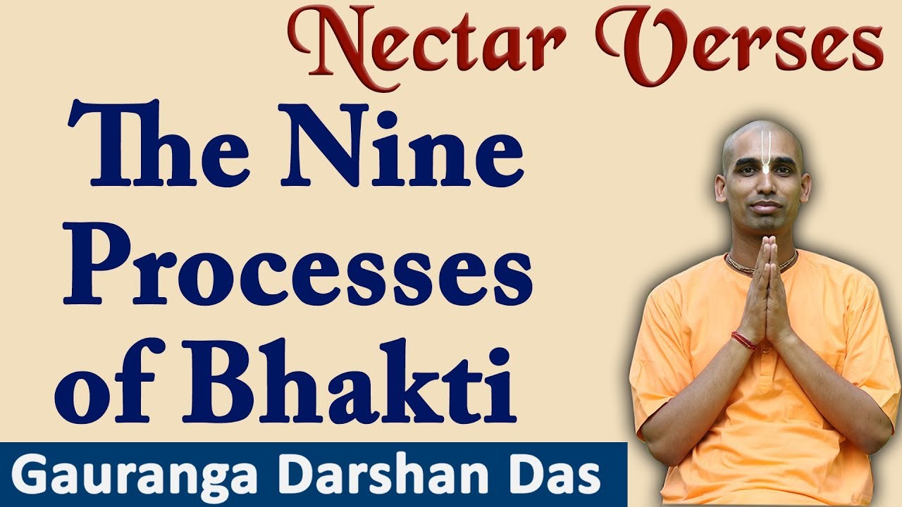 The Nine Processes of Bhakti | Nectar Verses (SB 7.5.23-24) | Gauranga Darshan Das