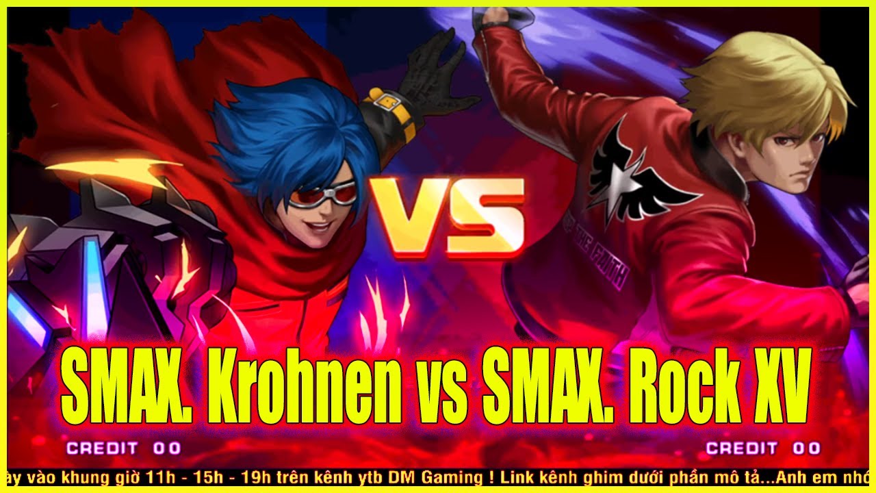 KOF'98UMOL -  【ロック XV Ver 】 ✪ SMAX Rock XV vs SMAX. Krohnen 💥