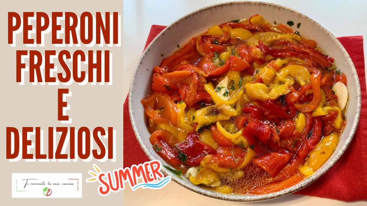 PEPERONI ARROSTITI AL FORNO E CONDITI…RICETTA FACILE FRESCA E BUONA!