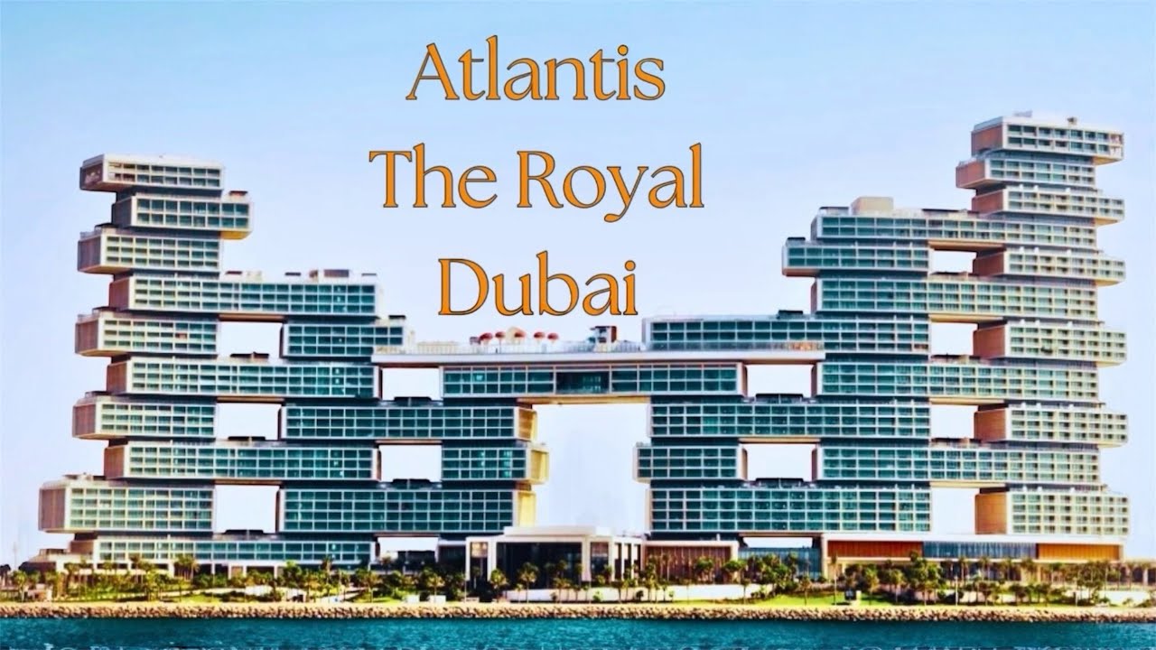 Atlantis The Royal Dubai : un complexe hôtelier balnéaire ultra-luxueux de Dubai 