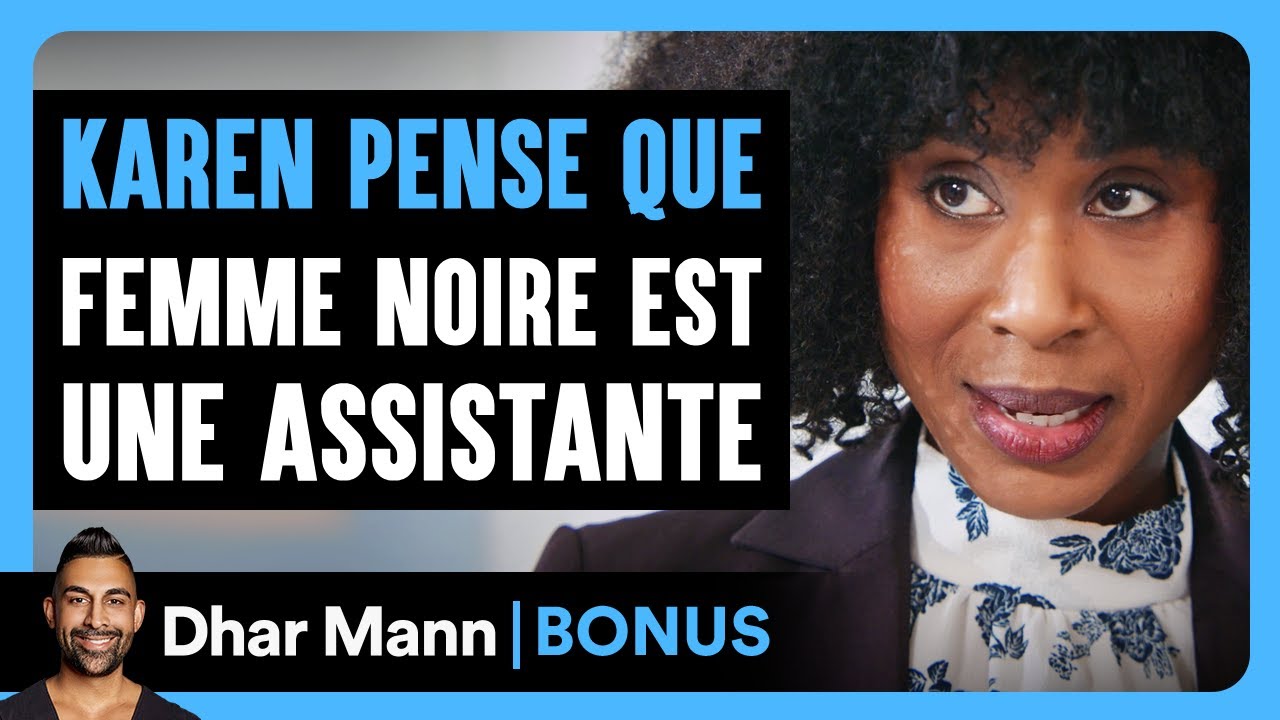 KAREN PENSE QUE La Femme Noire Est Une Assistante | Dhar Mann Studios