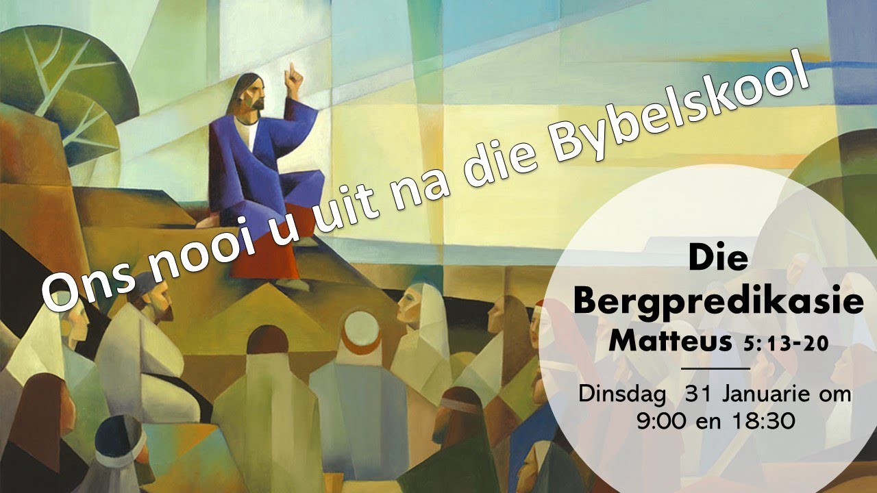 Bybelskool - Die Bergpredikasie - Matteus 5:13-20