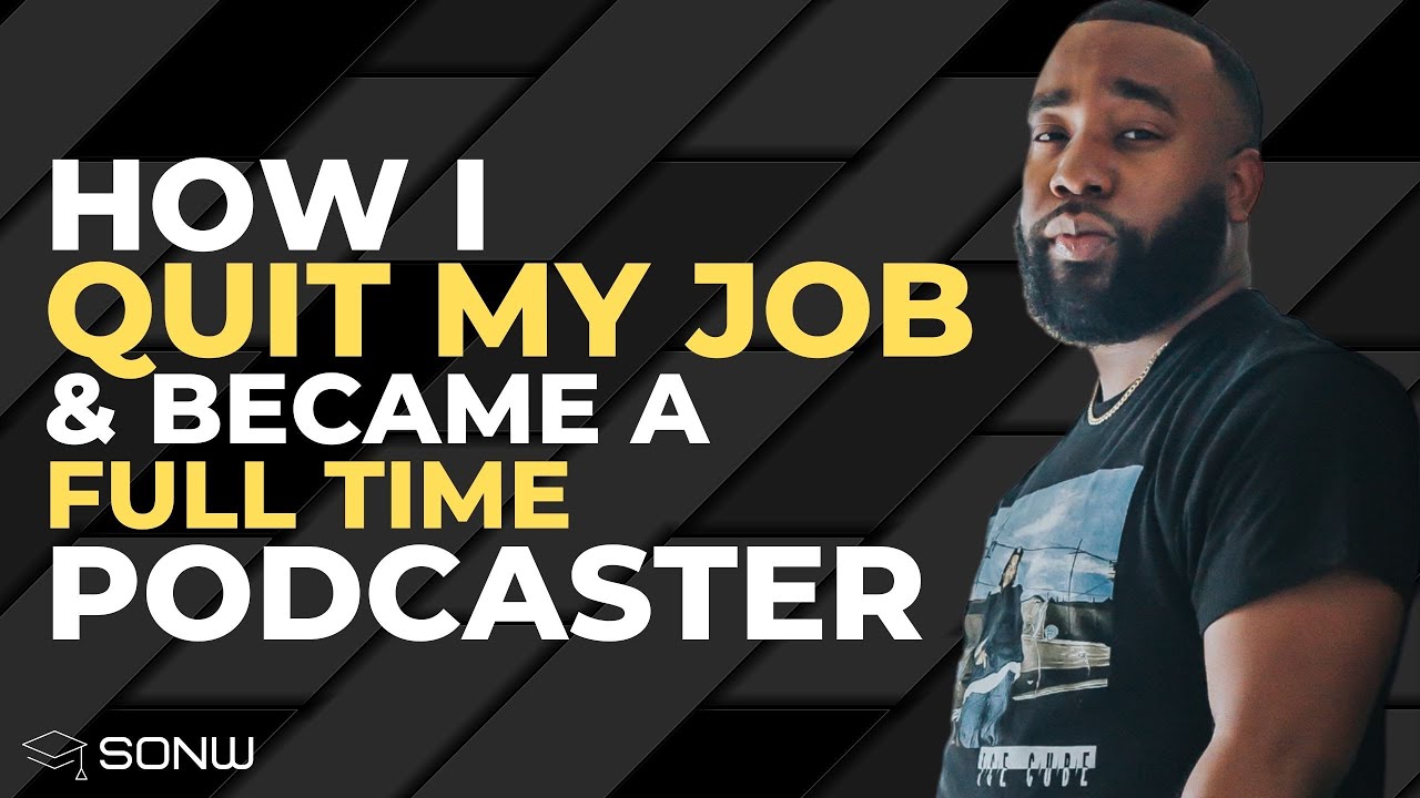 How I Quit My Job and Became a Full Time Podcaster | Shawn Anthony