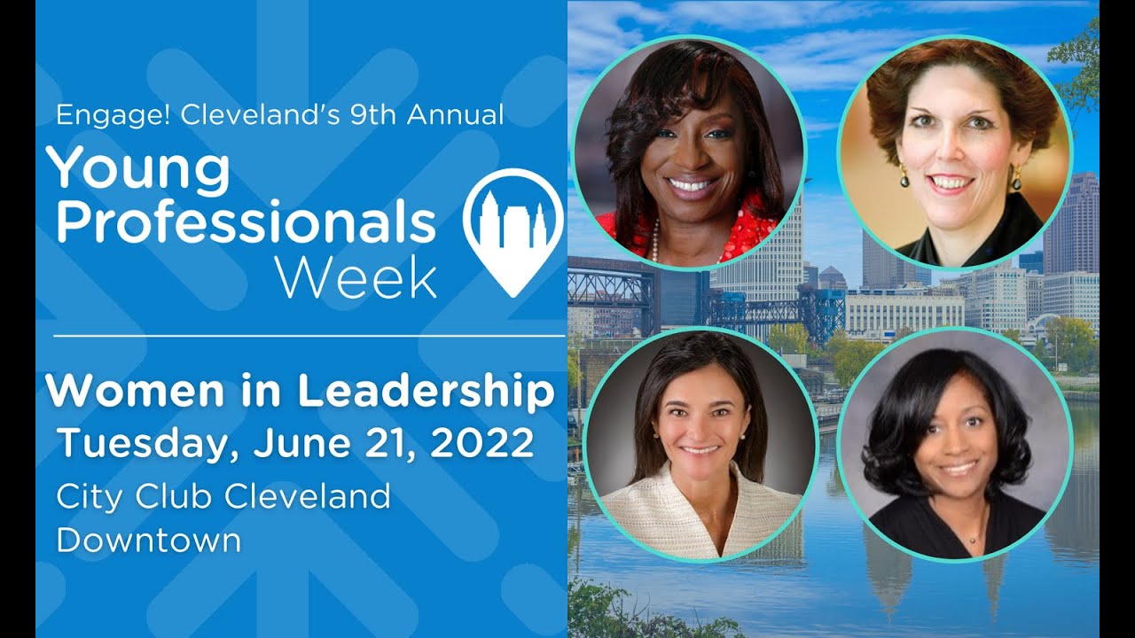 Engage! Cleveland: Women in Leadership Panel 6.21.2022