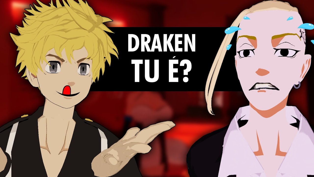DRAKEN E TAKEMICHI RESPONDEM SUAS PERGUNTAS! (TOKYO REVENGERS VR)