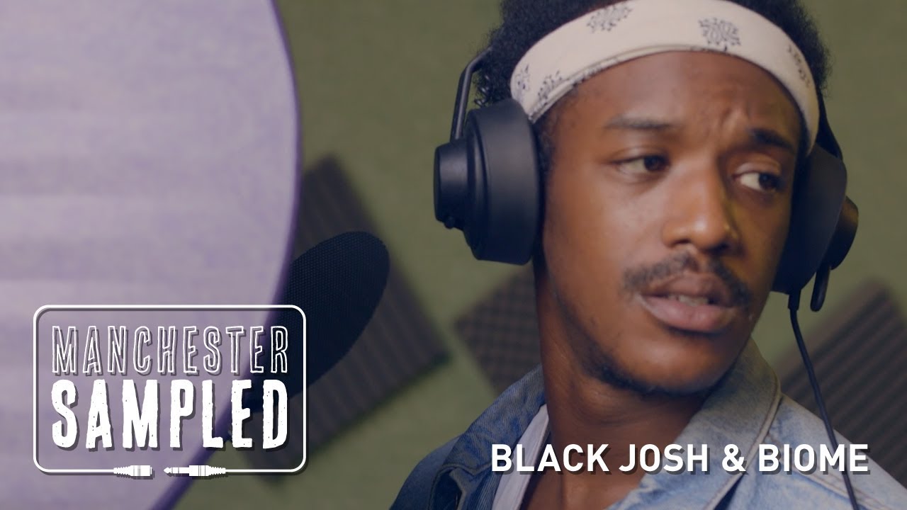 Black Josh and Biome | Manchester Sampled