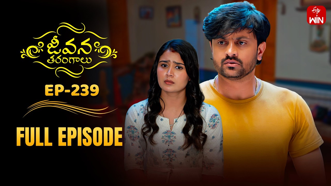 Jeevana Tarangaalu | 9th March 2026 | Full Episode No 239 | ETV Telugu