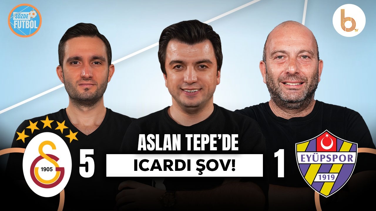 Galatasaray 5 -1 Eyüpspor Maç Sonu | Bışar Özbey, Gökhan Dinç ve Samet Süner