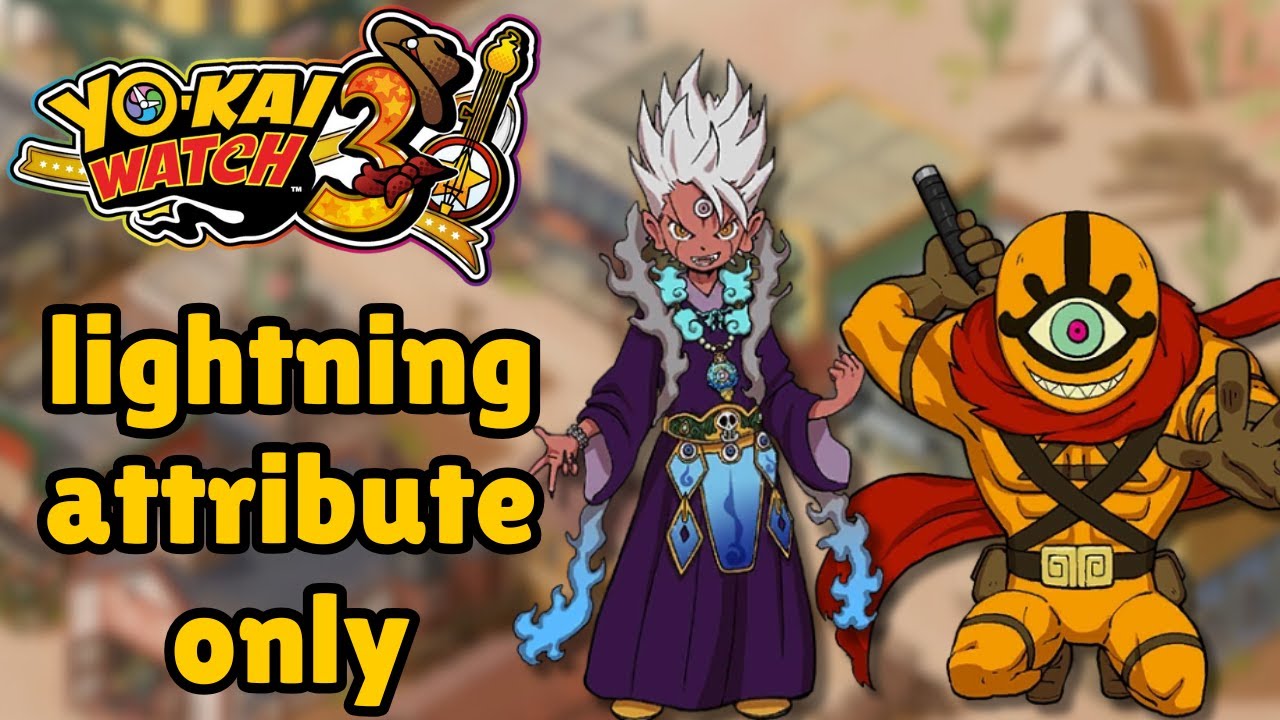 yo-kai watch 3 lightning attribute only - the movie - part 2 (postgame)