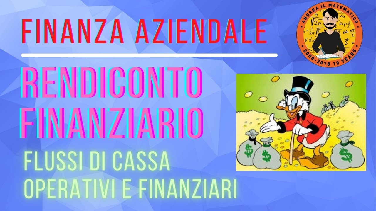 Finanza - Il rendiconto finanziario | Andrea il Matematico