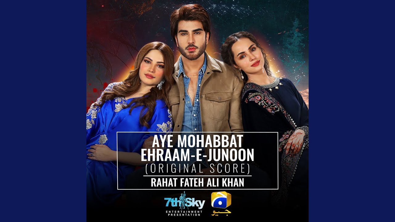 Aye Mohabbat Ehraam-E-Junoon (Original Score)