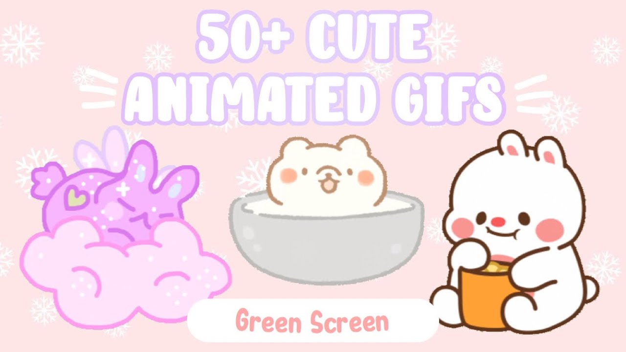 50+ Cute Animated Gifs | Green Screen Hd
