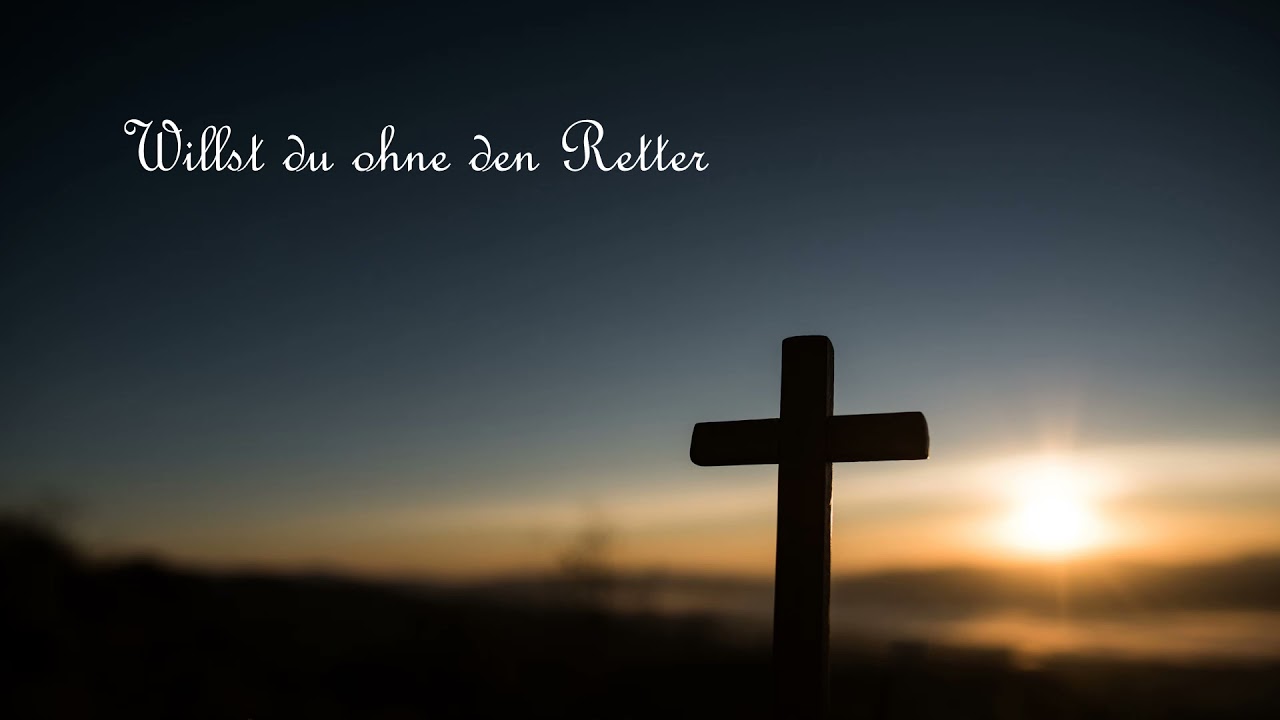 135 - Willst du ohne den Retter