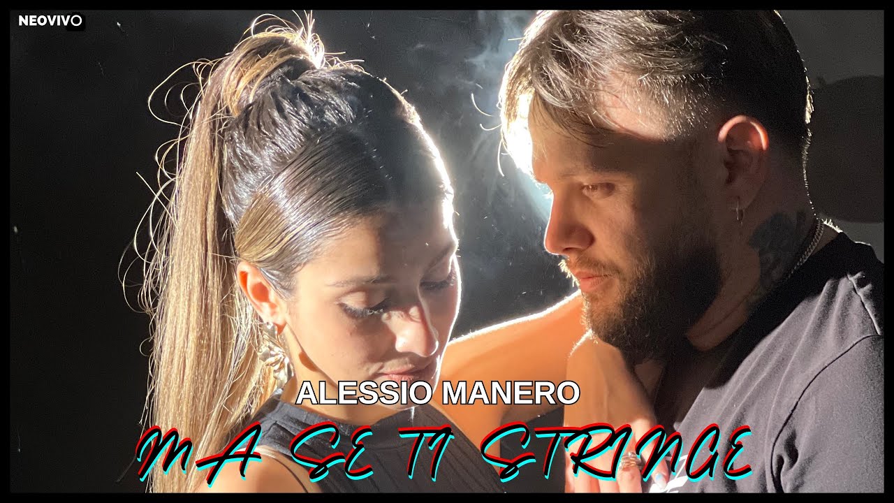 Alessio Manero - Ma se ti stringe (OFFICIAL VIDEO 2025)