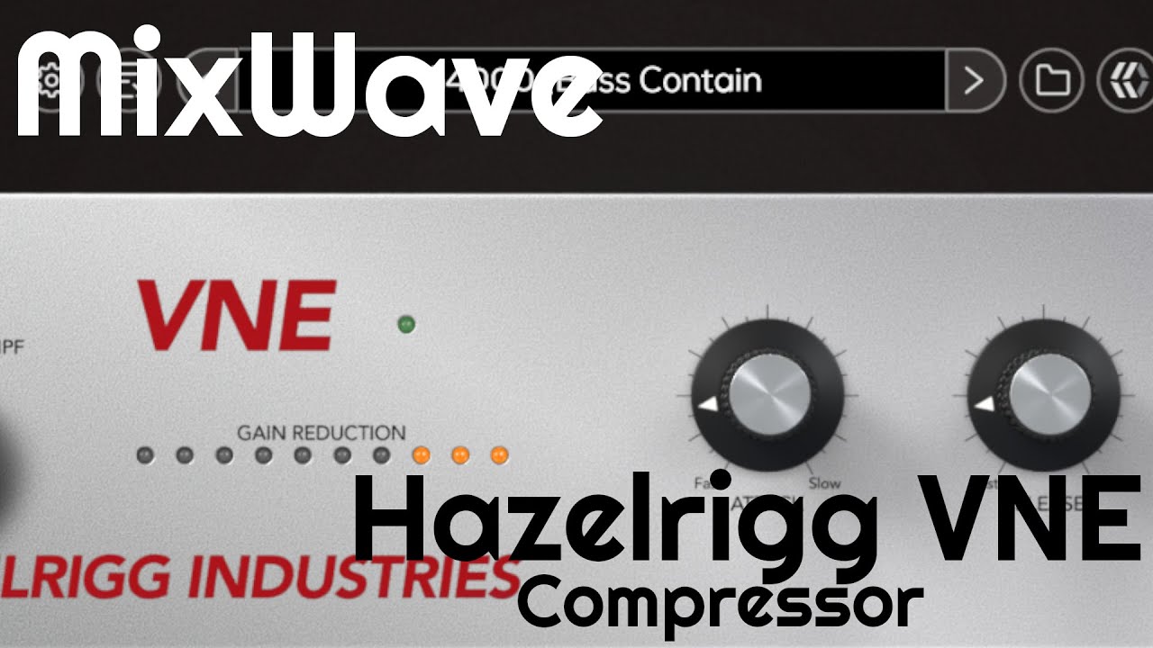 Hazelrigg VNE Compressor by MixWave (No Talking)