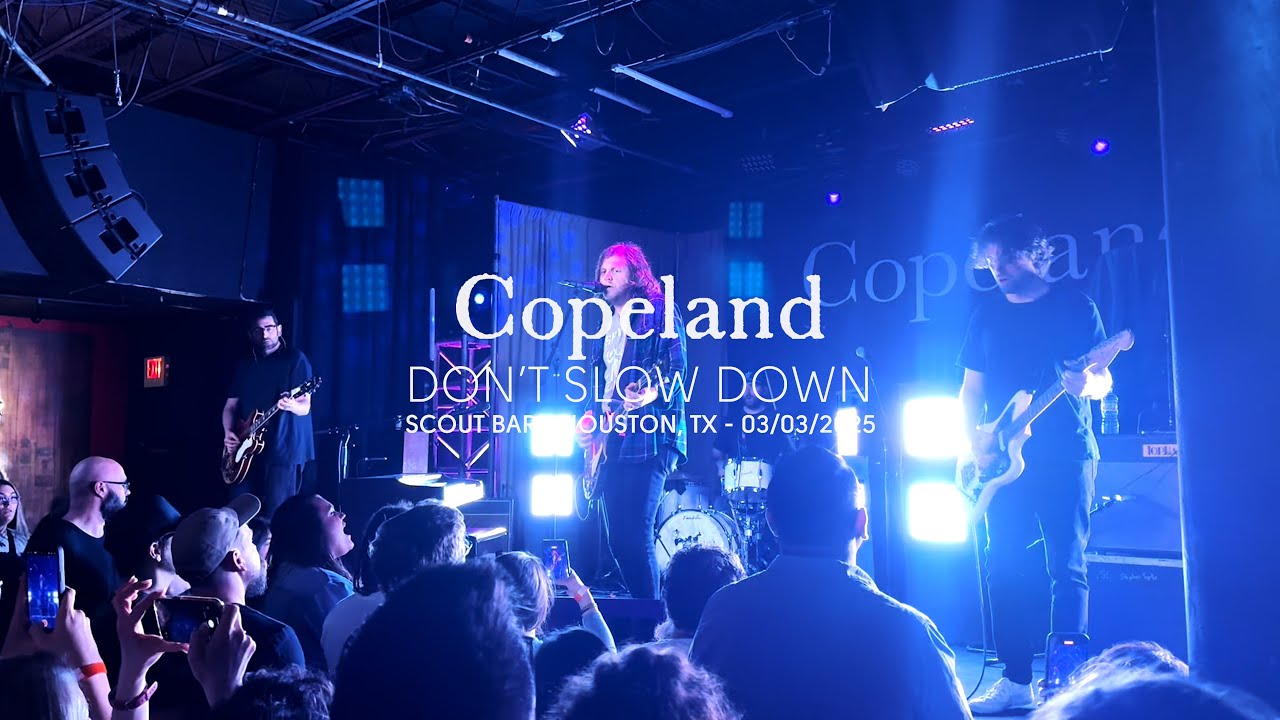 Copeland - Don't Slow Down (Live at Scout Bar, Houston, TX)
