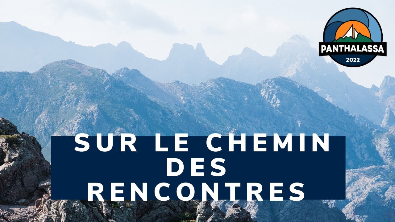 Panthalassa (3/7) : RANDONNER SUR LE GR20… POUR APPRENDRE À S’ÉMERVEILLER