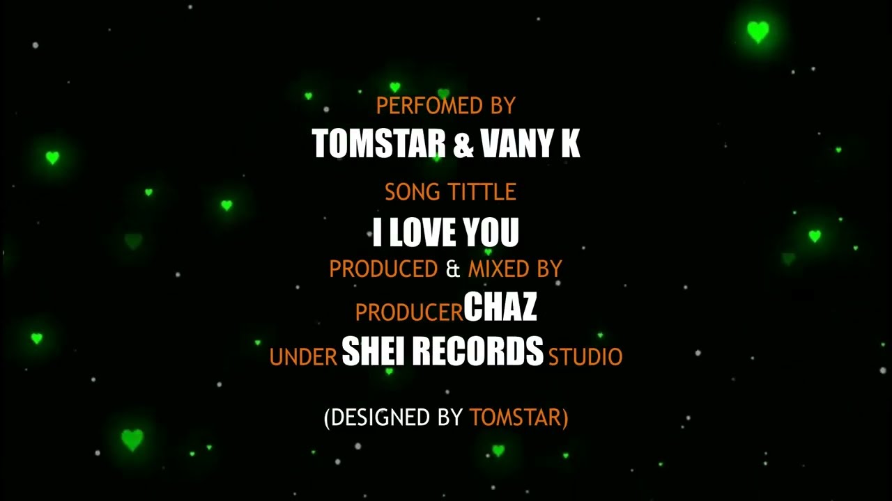 Tomstar ft Vany K_-_I Love You(Lyric Video)