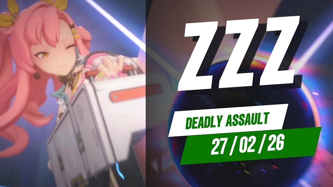 Deadly Assault รอบวันที่ 27/02/26 มิยาบิ ยังแบกไอดีดองโรลไหวมั๊ย? | ZZZ 2.6