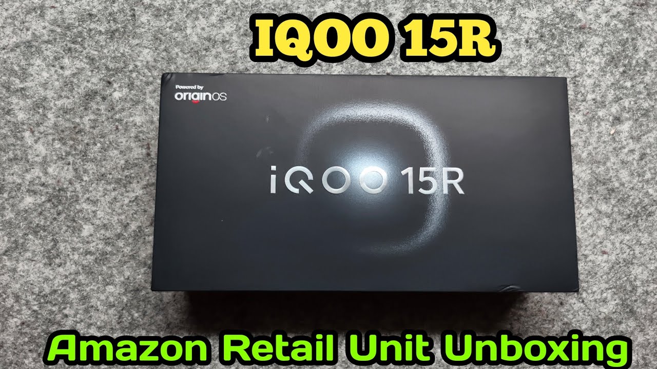 Iqoo 15R Amazon Retail Unit Unboxing & First look
