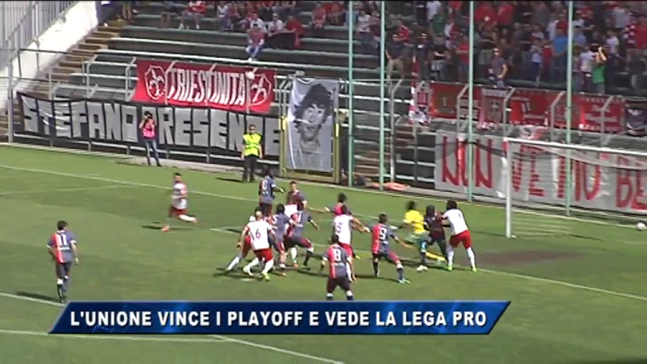22/05/2017 - L'UNIONE VINCE I PLAYOFF E VEDE LA LEGA PRO