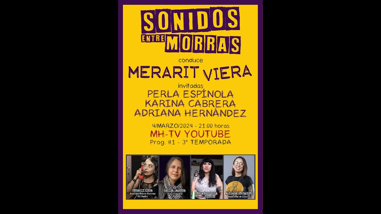 MUJERES AL FRENTE - SONIDOS ENTRE MORRAS - Prog. #1/3ª TEMP. MHTv